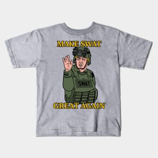 Make SWAT Great Again Tactical Donald Trump Kids T-Shirt